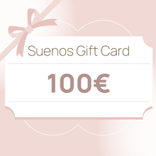 Load image into Gallery viewer, Suenos&#39;s Gift Card 100€