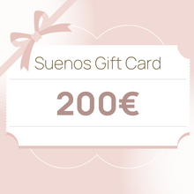 Φόρτωση εικόνας στο πρόγραμμα προβολής γκαλερί, Suenos&#39;s Gift Card 200€
